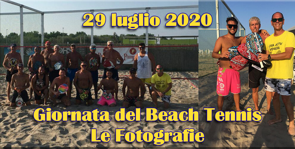 29/07/2020 Le fotografie della manifestazione di Beach Tennis a Chioggia