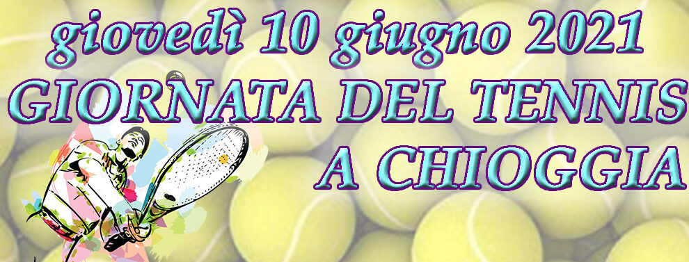 10/06/2021 Giornata del Tennis a Chioggia
