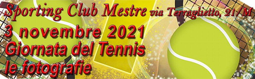 03/11/2021 Giornata del Tennis a Mestre – Le fotografie