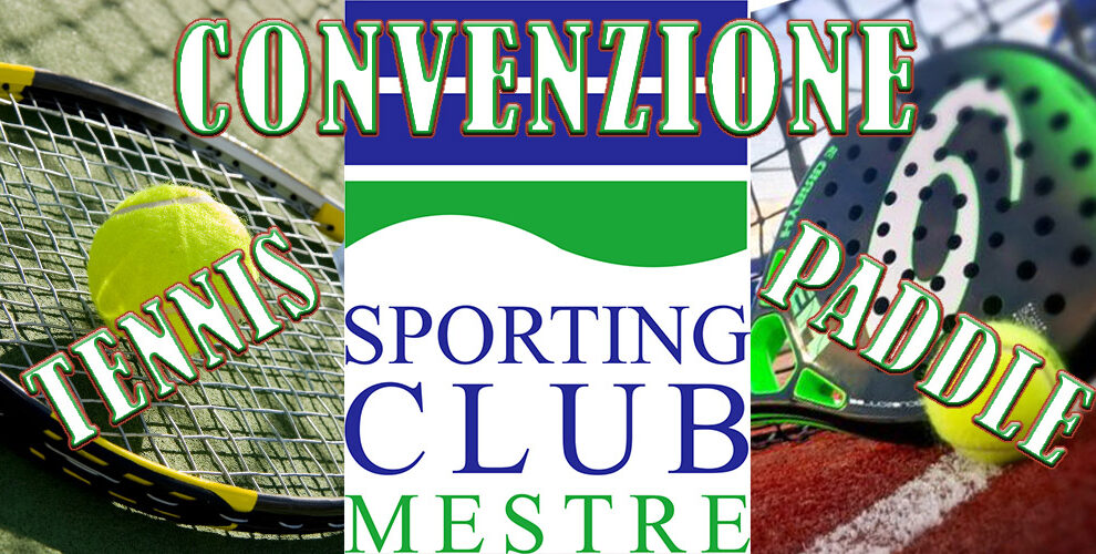 Convenzione Sporting Club Mestre – Tennis e Paddle