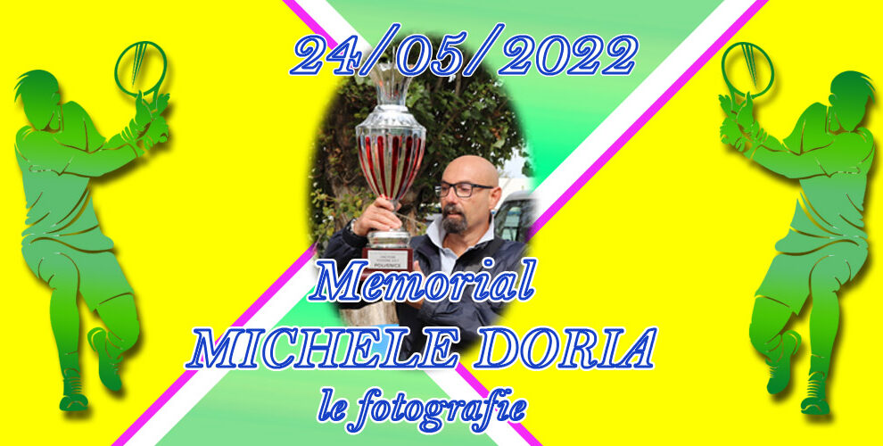 24/05/2022 Memorial Michele Doria – le fotografie