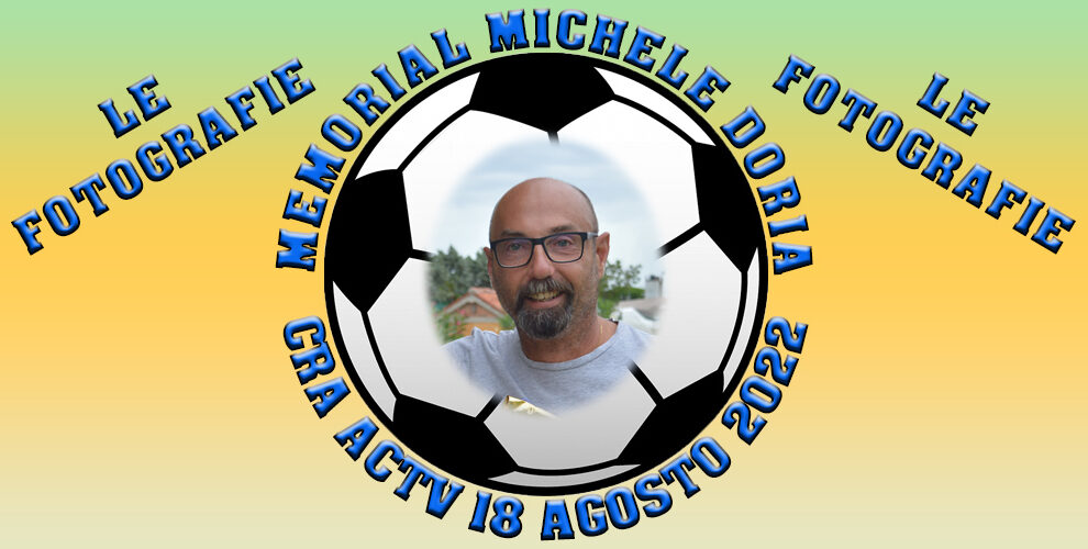 18/08/2022 Calcio a 5 – Memorial Michele Doria – Le fotografie